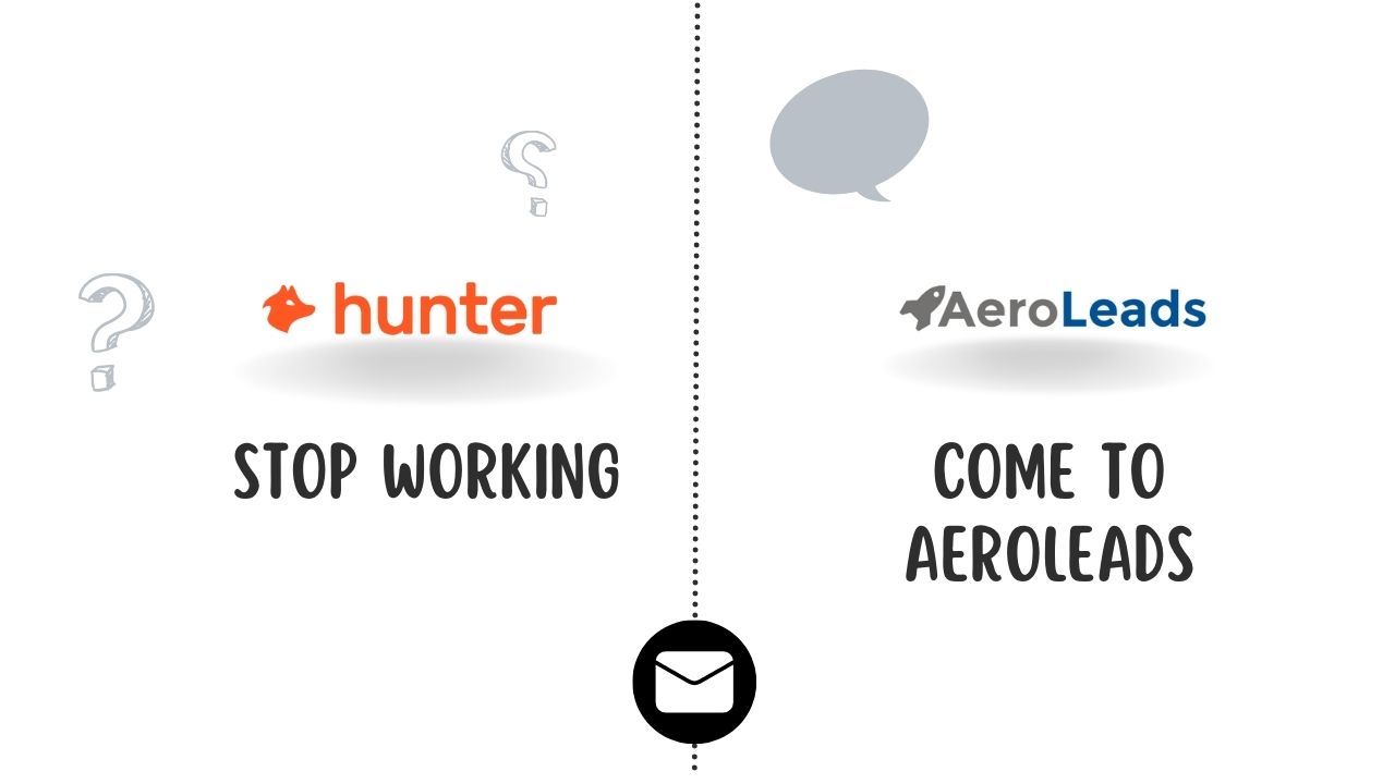 Hunter.io Stopped Working Move to AeroLeads