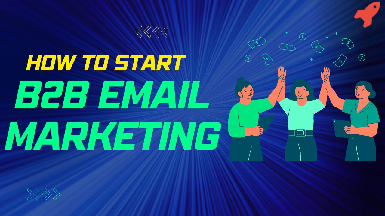 How to start B2B Email marketing