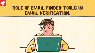 Role of Email Finder Tools in Email Verification. 