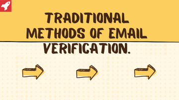 Traditional Methods of Email Verification. 