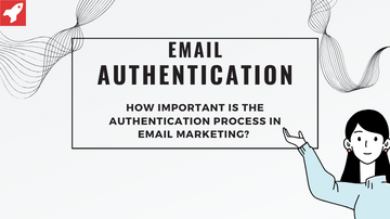 Authentication Process In Email Marketing